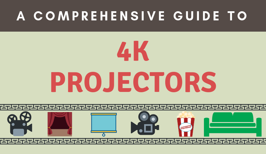 A Comprehensive Guide to 4K Projectors